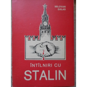 INTALNIRI CU STALIN