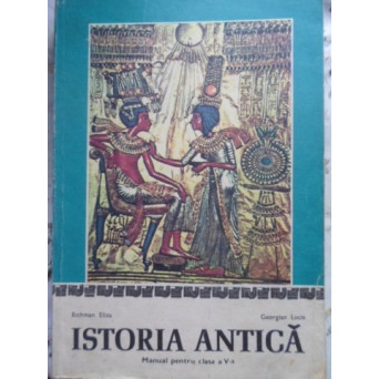 ISTORIA ANTICA. MANUAL PENTRU CLASA A V-A