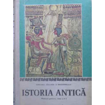 ISTORIA ANTICA MANUAL PENTRU CLASA A V-A
