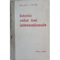 ISTORIA CELOR TREI INTERNATIONALE ISTORIA CELOR TREI INTERNATIONALE