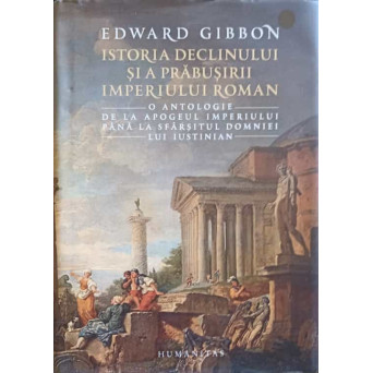 ISTORIA DECLINULUI SI A PRABUSIRII IMPERIULUI ROMAN