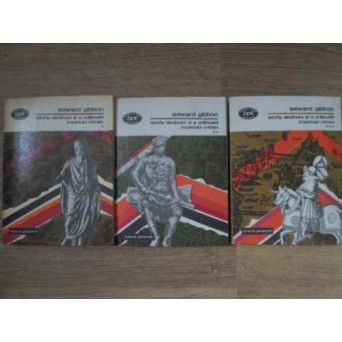 ISTORIA DECLINULUI SI A PRABUSIRII IMPERIULUI ROMAN VOL.1-3
