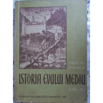 ISTORIA EVULUI MEDIU MANUAL PENTRU CLASA A IX-A