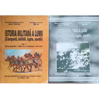 ISTORIA MILITARA A LUMII (CAMPANII, BATALII, LUPTE, ASEDII) VOL.1-2