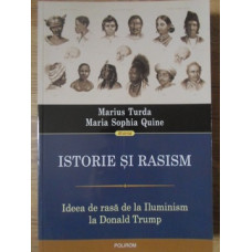 ISTORIE SI RASISM. IDEEA DE RASA DE LA ILUMINISM LA DONALD TRUMP