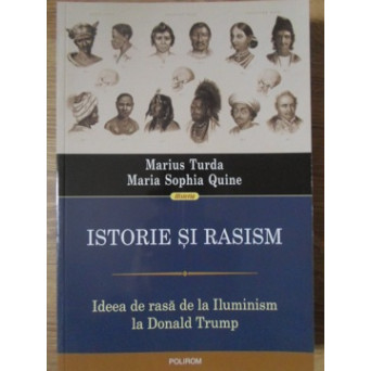 ISTORIE SI RASISM. IDEEA DE RASA DE LA ILUMINISM LA DONALD TRUMP