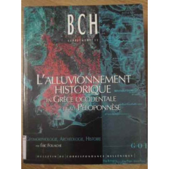 L'ALLUVIONNEMENT HISTORIQUE EN GRECE OCCIDENTALE ET AU PELOPONNESE