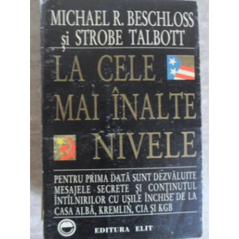 LA CELE MAI INALTE NIVELE. RELATARE DIN CULISELE PUTERII REFERITOARE LA SFARSITUL RAZBOIULUI RECE