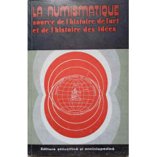 LA NUMISMATIQUE, SOURCE DE L'HISTOIRE DE L'ART ET DE L'HISTOIRE DES IDEES