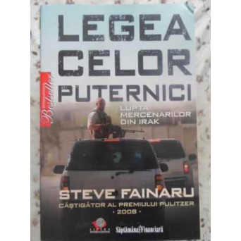 LEGEA CELOR PUTERNICI. LUPTA MERCENARILOR DIN IRAK