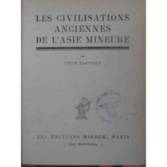 LES CIVILISATIONS ANCIENNES DE L'ASIE MINEURE (CONTINE NUMEROASE PLANSE)