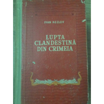LUPTA CLANDESTINA DIN CRIMEEA