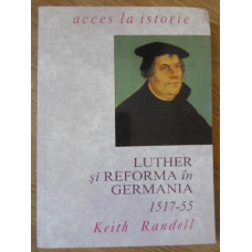 LUTHER SI REFORMA IN GERMANIA 1517-55