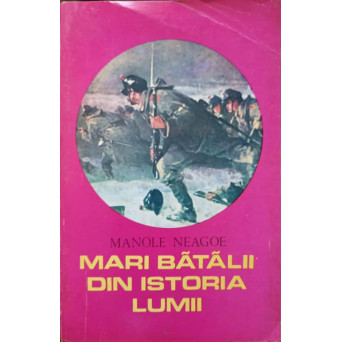 MARI BATALII DIN ISTORIA LUMII VOL.2