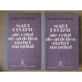 MARI DECIZII ALE CELUI DE-AL DOILEA RAZBOI MONDIAL VOL.1-2