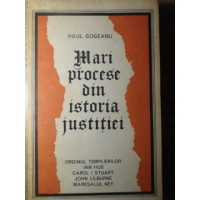 MARI PROCESE DIN ISTORIA JUSTITIEI