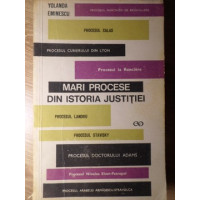 MARI PROCESE DIN ISTORIA JUSTITIEI MARI PROCESE DIN ISTORIA JUSTITIEI