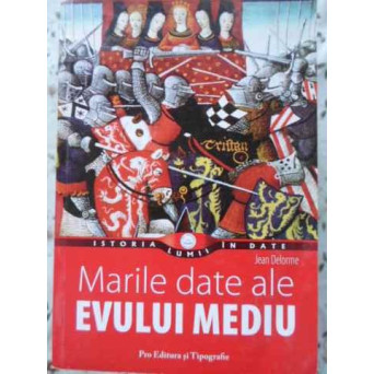 MARILE DATE ALE EVULUI MEDIU