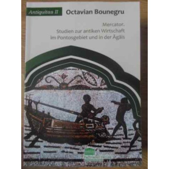 MERCATOR. STUDIEN ZUR ANTIKEN WIRTSCHAFT IM PONTOSGEBIET UND IN DER AGAIS