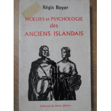 MOEURS ET PSYCHOLOGIE DES ANCIENS ISLANDAIS