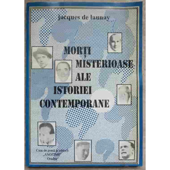 MORTI MISTERIOASE ALE ISTORIEI CONTEMPORANE