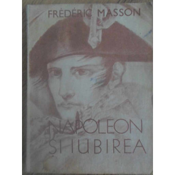 NAPOLEON SI IUBIREA