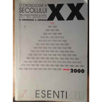 O CRONOLOGIE A SECOLULUI XX PRINCIPALELE TENDINTE SI DATELE CELE MAI IMPORTANTE
