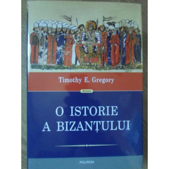 O ISTORIE A BIZANTULUI