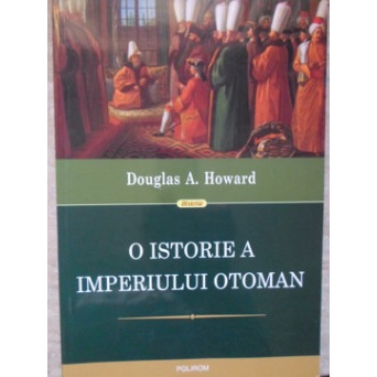 O ISTORIE A IMPERIULUI OTOMAN