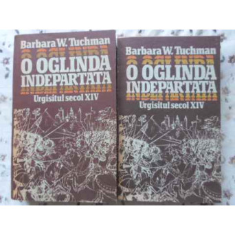 O OGLINDA INDEPARTATA VOL.1-2. URGISITUL SECOL XIV