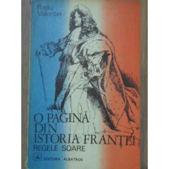 O PAGINA DIN ISTORIA FRANTEI. REGELE SOARE
