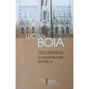 OCCIDENTUL, O INTERPRETARE ISTORICA
