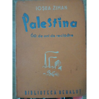 PALESTINA 60 DE ANI DE RECLADIRE