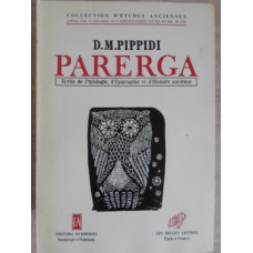 PARERGA. ECRITS DE PHILOLOGIE, D'EPIGRAPHIE ET D'HISTOIRE ANCIENNE