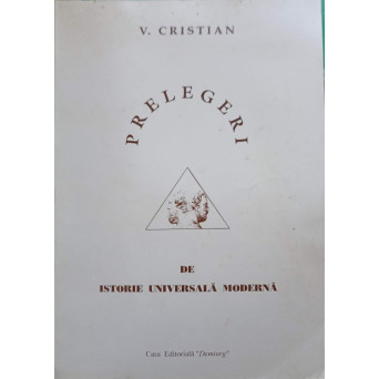 PRELEGERI DE ISTORIE UNIVERSALA MODERNA