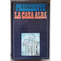 PRESEDINTE LA CASA ALBA