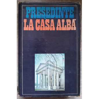 PRESEDINTE LA CASA ALBA