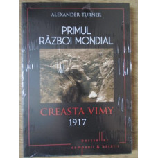 PRIMUL RAZBOI MONDIAL. CREASTA VIMY 1917