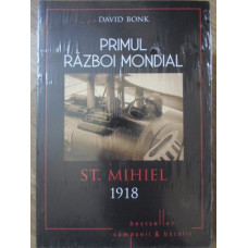 PRIMUL RAZBOI MONDIAL. ST. MIHIEL 1918
