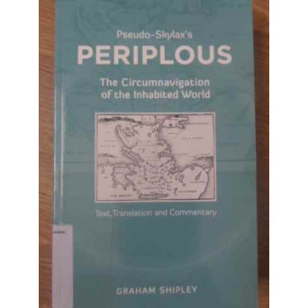PSEUDO-SKYLAX'S PERIPLOUS. THE CIRCUMNAVIGATION OF THE INHABITED WORLD