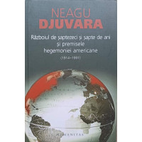 RAZBOIUL DE SAPTEZECI SI SAPTE DE ANI SI PREMISELE HEGEMONIEI AMERICANE RAZBOIUL DE SAPTEZECI SI SAPTE DE ANI SI PREMISELE HEGEMONIEI AMERICANE