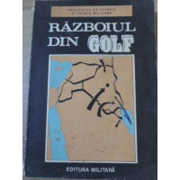 RAZBOIUL DIN GOLF STUDIU POLITICO-MILITAR RAZBOIUL DIN GOLF STUDIU POLITICO-MILITAR