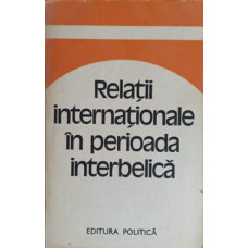 RELATII INTERNATIONALE IN PERIOADA INTERBELICA. STUDII
