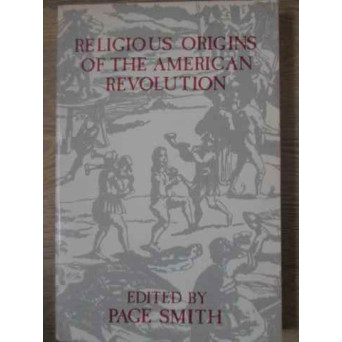 RELIGIOUS ORIGINS OF THE AMERICAN REVOLUTION