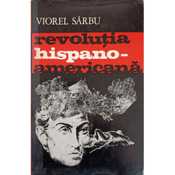 REVOLUTIA HISPANO-AMERICANA