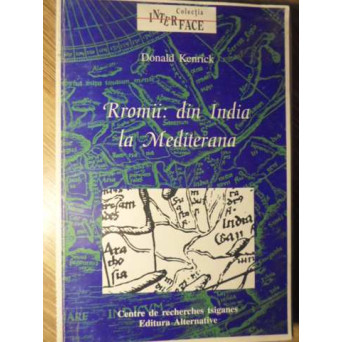 RROMII: DIN INDIA LA MEDITERANA. MIGRATIA RROMILOR