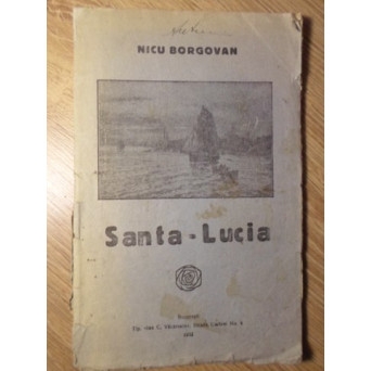 SANTA-LUCIA. DIN VIATA PESCARILOR NEAPOLITANI SANTA-LUCIA. DIN VIATA PESCARILOR NEAPOLITANI