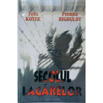 SECOLUL LAGARELOR