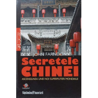 SECRETELE CHINEI. ASCENSIUNEA UNEI NOI SUPERPUTERI MONDIALE SECRETELE CHINEI. ASCENSIUNEA UNEI NOI SUPERPUTERI MONDIALE