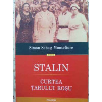 STALIN. CURTEA TARULUI ROSU STALIN. CURTEA TARULUI ROSU